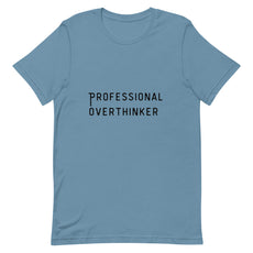 Professional Overthinker Stylish Unisex T-Shirt