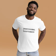 Professional Overthinker Stylish Unisex T-Shirt