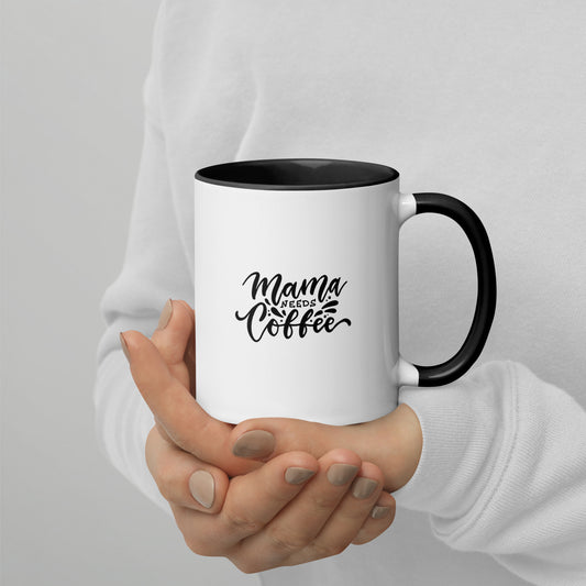 Mama Needs Coffee Mug