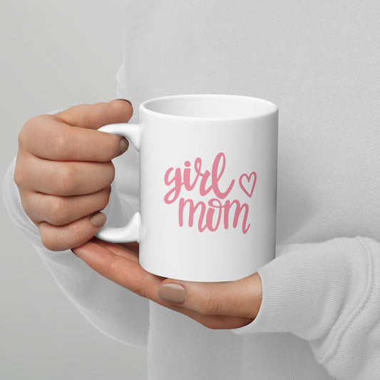 Girl Mom Coffee Mug - Mothers Day Gift - Coffee Mug for Mom - Gift for Mom - 11oz