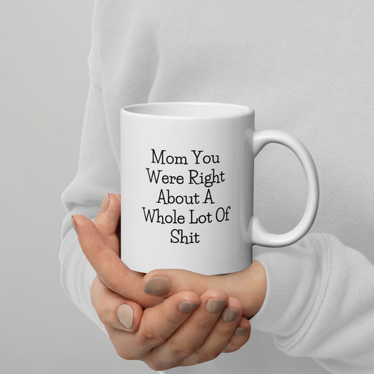 Funny Mothers Day Coffee Mug - Mothers Day Gift - Coffee Mug for Mom - Gift for Mom - 11oz